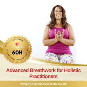 Advanced Breathwork for Holistic Practitioners (Online)